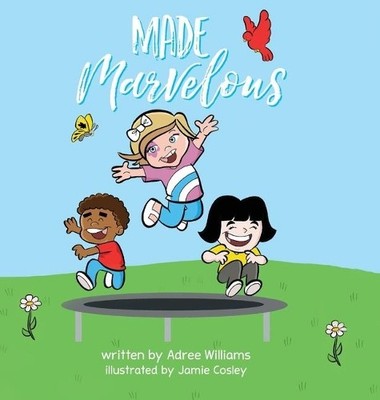 Adree Williams Made Marvelous (Gebundene Ausgabe)