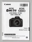 Canon Eos Rebel T6 / 1300D Genuine Camera Instruction Manual / Guide In English