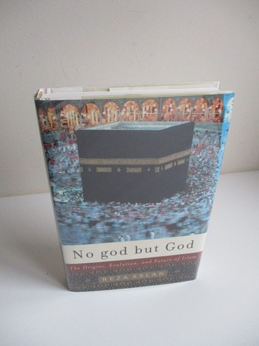 SIGNED Reza Aslan NO GOD BUT GOD Origins Evolution & Future of Islam 2005 HB D/J