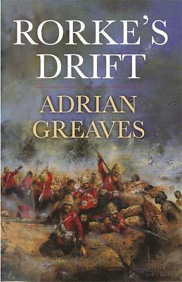 Rorke's Drift by Adrian Greaves (2007, Trade Paperback)