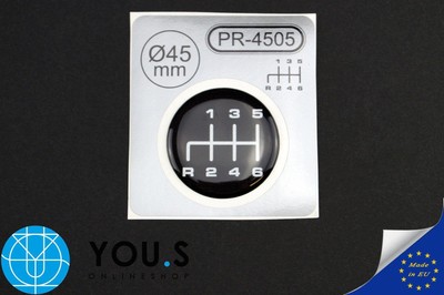 1x SHIFT LEVER STICKER Ø = 45mm 6 SPEED EMBLEMS FOR GEAR KNOB 3D STICKER NEW