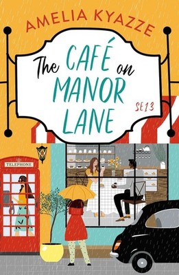 The Caf on Manor Lane by Amelia Kyazze Paperback Book