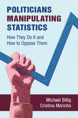 Politicians Manipulating Statistics How They Do It and How to Oppose Them Billig