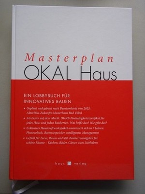 Masterplan OKAL Haus Ein Lobby-Buch für innovatives Bauen Neumann:
