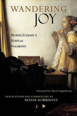 Wandering Joy: Meister Eckhart's Mystical Philosophy Schurmann Paperback - Image 2