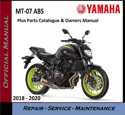 Yamaha MT-07 MT07 Workshop Service Repair Manual 2018 2019 2020 on