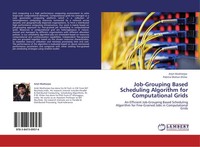 Job-Grouping Based Scheduling Algorithm For Computational Grids Taschenbuch 2012