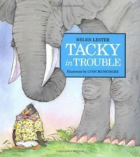 Tacky in Trouble (Tacky the Penguin) - Paperback By Lester, Helen - GOOD