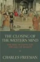 The Closing Of The Western Mind | Charles Freeman | Englisch | Taschenbuch