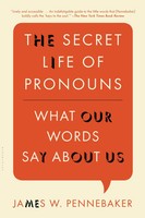 The Secret Life Of Pronouns What Our Words Say About Us James W Pennebaker Buch