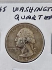 1945  Washington Quarter 25C Silver Circulated Uncertified US Coin