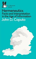 John D. Caputo - Hermeneutics Facts And Interpretation In The Age Of - G245Z