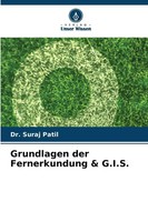 Grundlagen Der Fernerkundung & G.I.S. Suraj Patil Taschenbuch 96 S. Deutsch 2025
