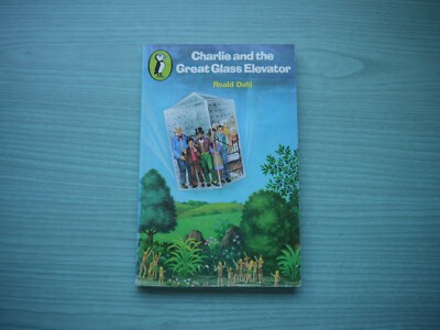 CHARLIE & THE GREAT GLASS ELEVATOR by ROALD DAHL P/BACK 1981 EDITION ILLUST