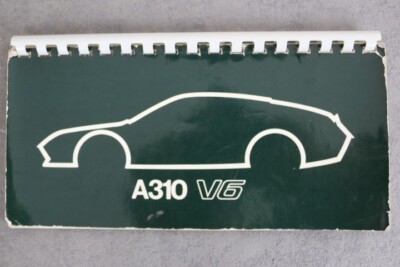 Renault Alpine A310 V6 Bedienungsanleitung  ''Juli 1978''  Betriebsanleitung