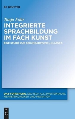 Tanja Fohr Integrierte Sprachbildung Im Fach Kunst (Hardback)