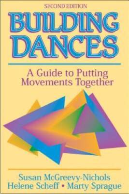 Building Dances - 2E: A Guide to Putting Movements Together - VERY GOOD