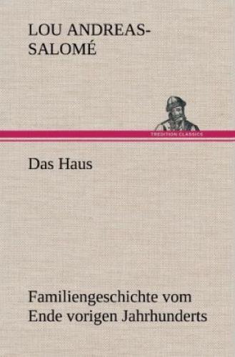 Thumbnail - Das Haus Familiengeschichte Vom Ende Vorigen Jahrhunderts 2106