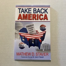 Take Back America by Mathew Staver (2011, Trade Paperback)  New Box 18