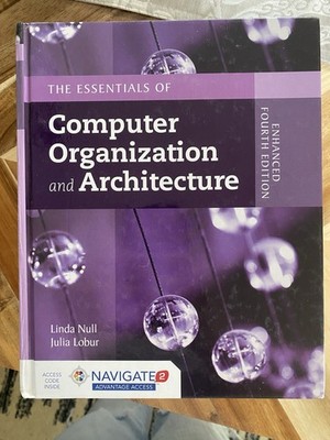 Essentials of Computer Organization Enhanced 4th Ed Null Lobur Access Code
