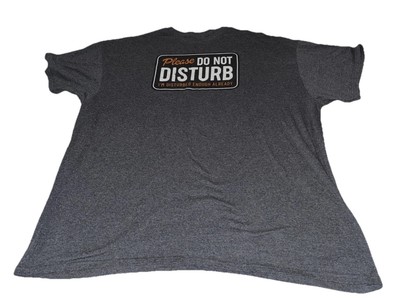 DOM ~ 2XL  Please Do Not Disturb  Short Sleeve T-Shirt