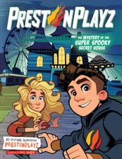 Prestonplayz: The Mystery of the Super Spooky Secret House: A Graphic Novel: New