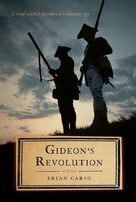 Gideon's Revolution: A Novel by Brian Carso (English) Hardcover Book