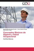 Conceptos BáSicos De Higiene Y Salud Ocupacional Adriana Marcela Vega Escobar