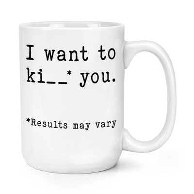 I Want To Kill You Ergebnisse können variieren 15 Unzen große Tasse Valentinstag Freund