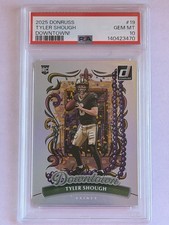 2025 Donruss Tyler Shough Downtown #19 PSA 10!