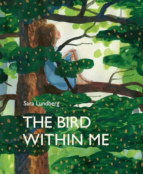 Sara Lundberg | The Bird Within Me | Buch | Englisch (2020) | Gebunden-image