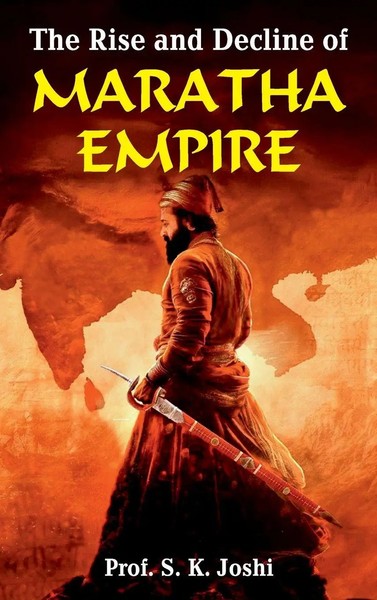 S K Joshi | The Rise And Decline Of Maratha Empire | Buch | Englisch (2025)-image