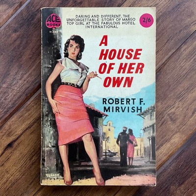 A House of Her Own - Robert F. Mirvish - 1959 Ace Books 1st Edition Paperback