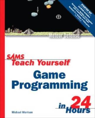 Sams Teach Yourself Game Programming in 24 Hours - Paperback - GOOD