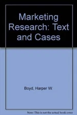 Marketing Research: Text and Cases - Hardcover By Boyd, Harper W - GOOD
