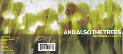 And Also The Trees   Further From The Truth CD Digipak, AATT