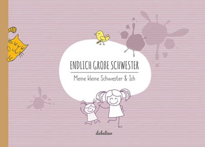 Endlich große Schwester | Meine kleine Schwester & Ich | Deutsch | Taschenbuch