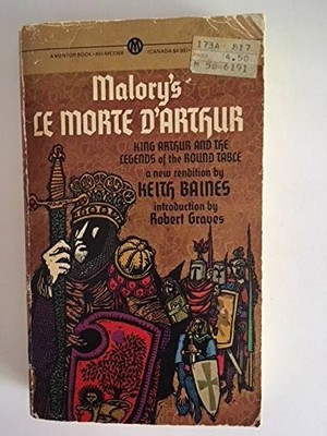 Malory's Le Morte D'Arthur or King Arthur and the Legends of the Round Table