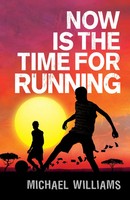 Now Is The Time For Running | Michael Williams | Englisch | Buch | 2018