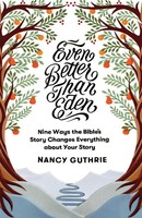 Even Better Than Eden Nancy Guthrie Taschenbuch Englisch 2018 Crossway Books