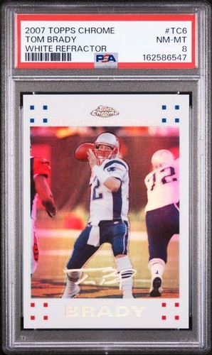 2007 Topps Chrome Tom Brady White Refractor /869 #TC6 PSA 8