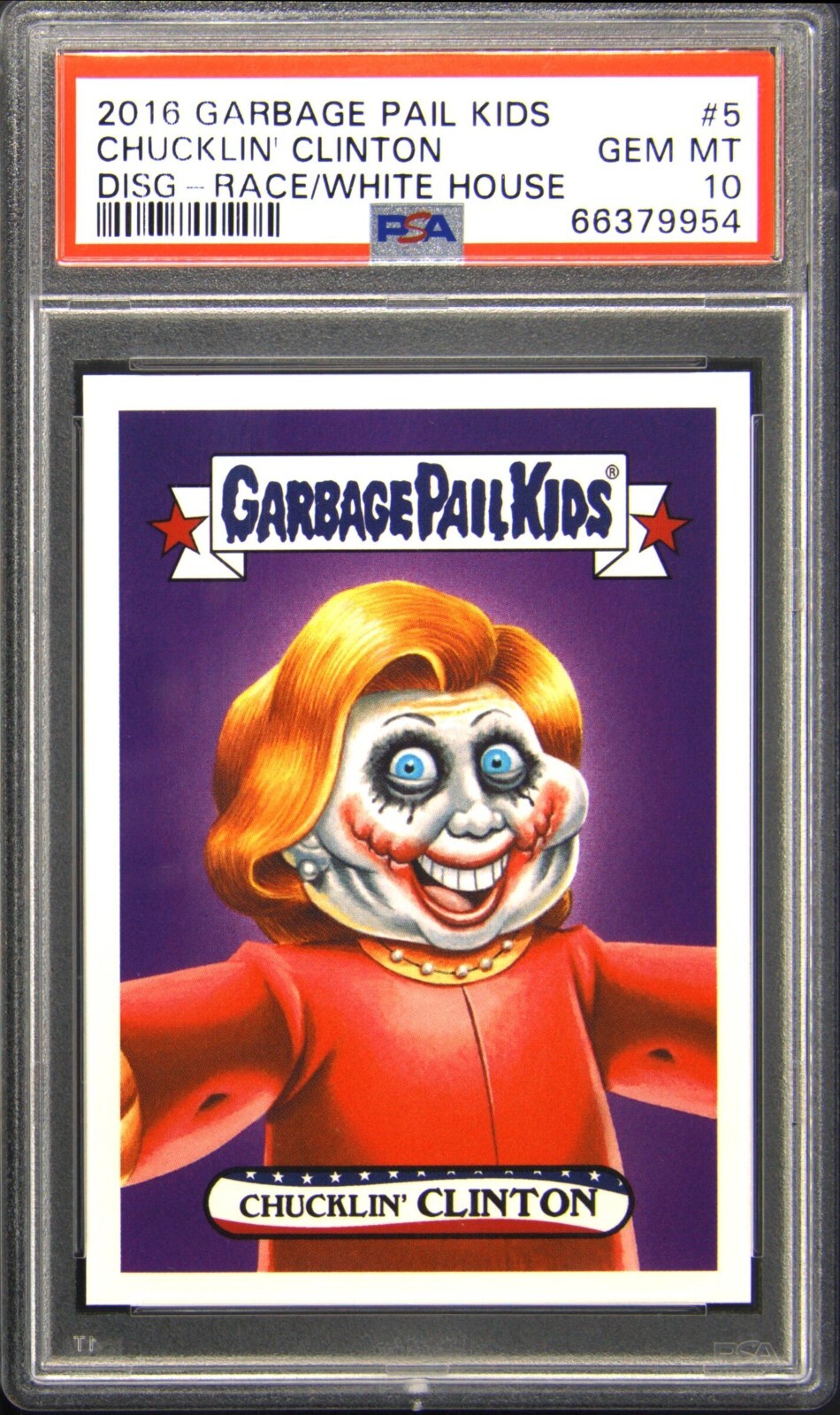 Chucklin' Clinton #5 Garbage Pail Kids Disgrace to the White House trading card — raw and PSA graded price guide