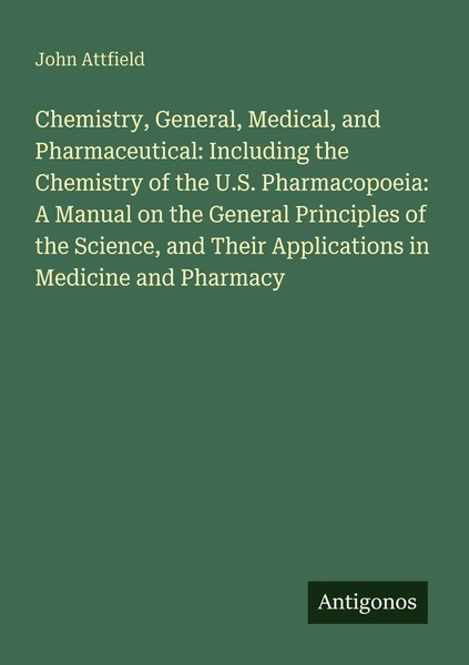 John Attfield | Chemistry, General, Medical, And Pharmaceutical: Including...-image