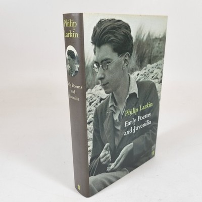 Early Poems & Juvenilia Philip Larkin /Faber & Faber 2005 English verse HB VGC