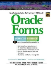 Oracle Forms Interactive Workbook by Baman Motivala