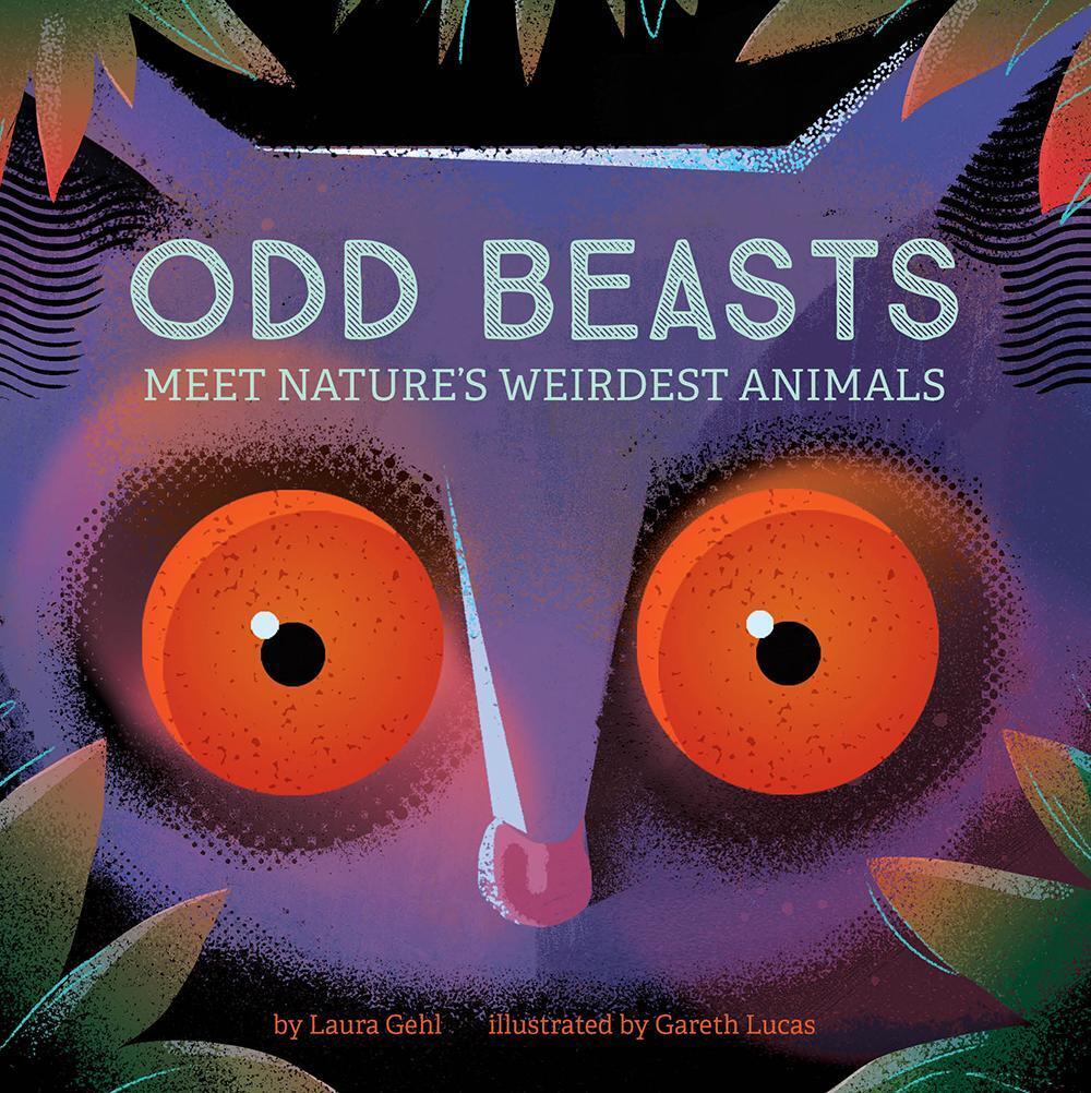 Laura Gehl | Odd Beasts: Meet Nature's Weirdest Animals | Buch |