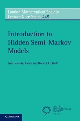 Introduction to Hidden Semi-Markov Models by Robert J. Elliott (English) Paperba