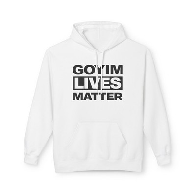 Goyim Lives Matter Hoodie