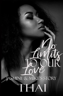 No Limits To Our Love: Jasmine & Mike's Story by Thai (English) Paperback Book