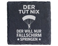 Schiefer Untersetzer Fallschirm Der Tut Nix Will Nur Springen - Lustiges